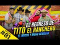 El Regreso de Tito El Ranchero, El Mocos y Diego Herrera en Zona de Desmadre