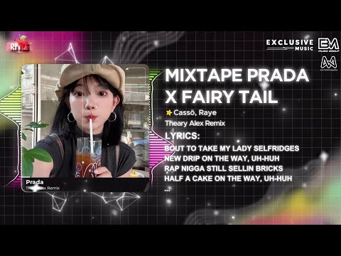 Mixtape 4in1 Prada X Fairy Tail X Heathens X TaTu Theary Alex Remix Nhạc Nền TikTok Cực Chiến