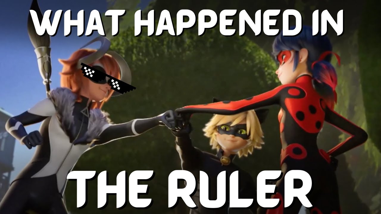 The Ruler Mlb What Happened in The Ruler | Miraculous Ladybug Season 6 Episode 15 ...