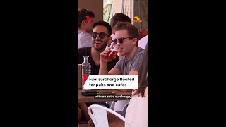 Temporary fuel surcharge proposed for Aussie pubs and cafes