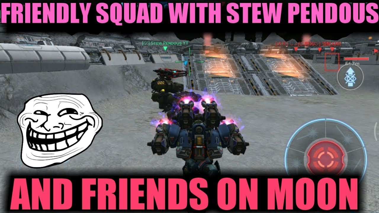 War Robots Squad Battle With Stew Pendous..to much Fun