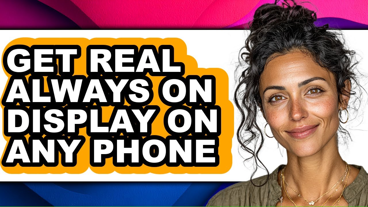 How to Get Real Always on Display on Any Phone - Full Guide