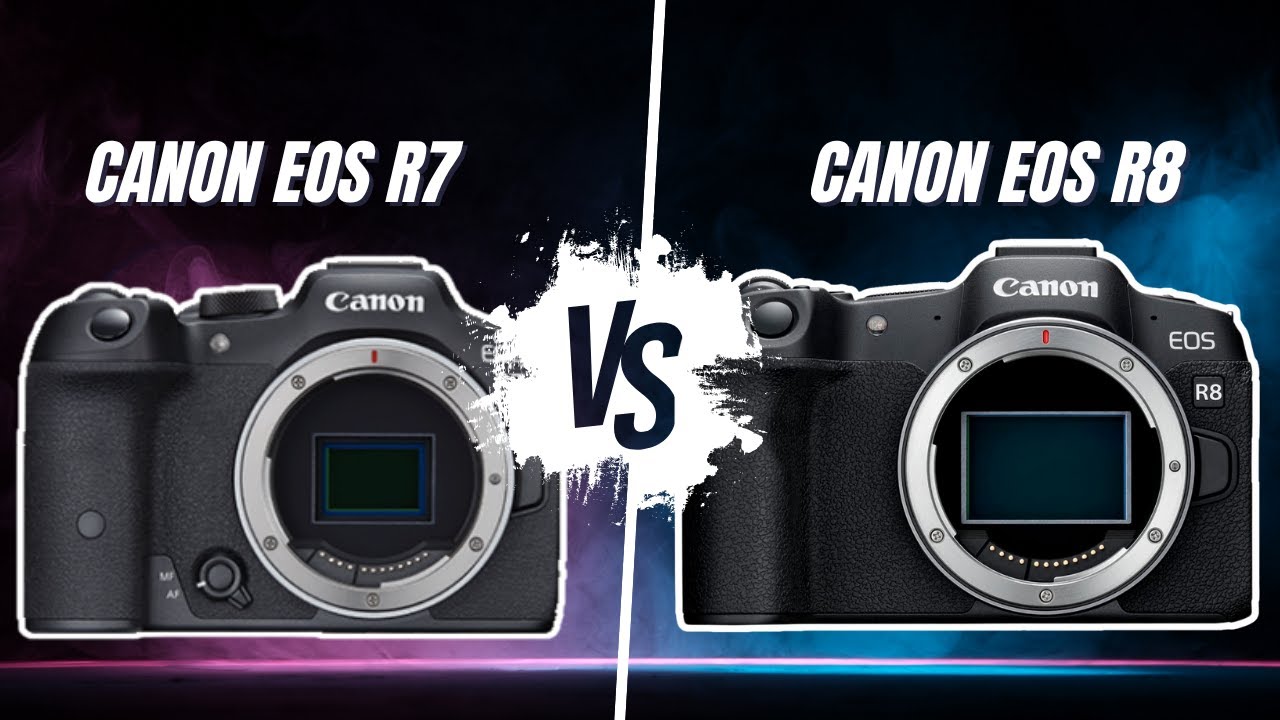 Canon R8 Vs R7 Canon R7 vs R8: Which Camera Wins for Your Photography Style? - YouTube