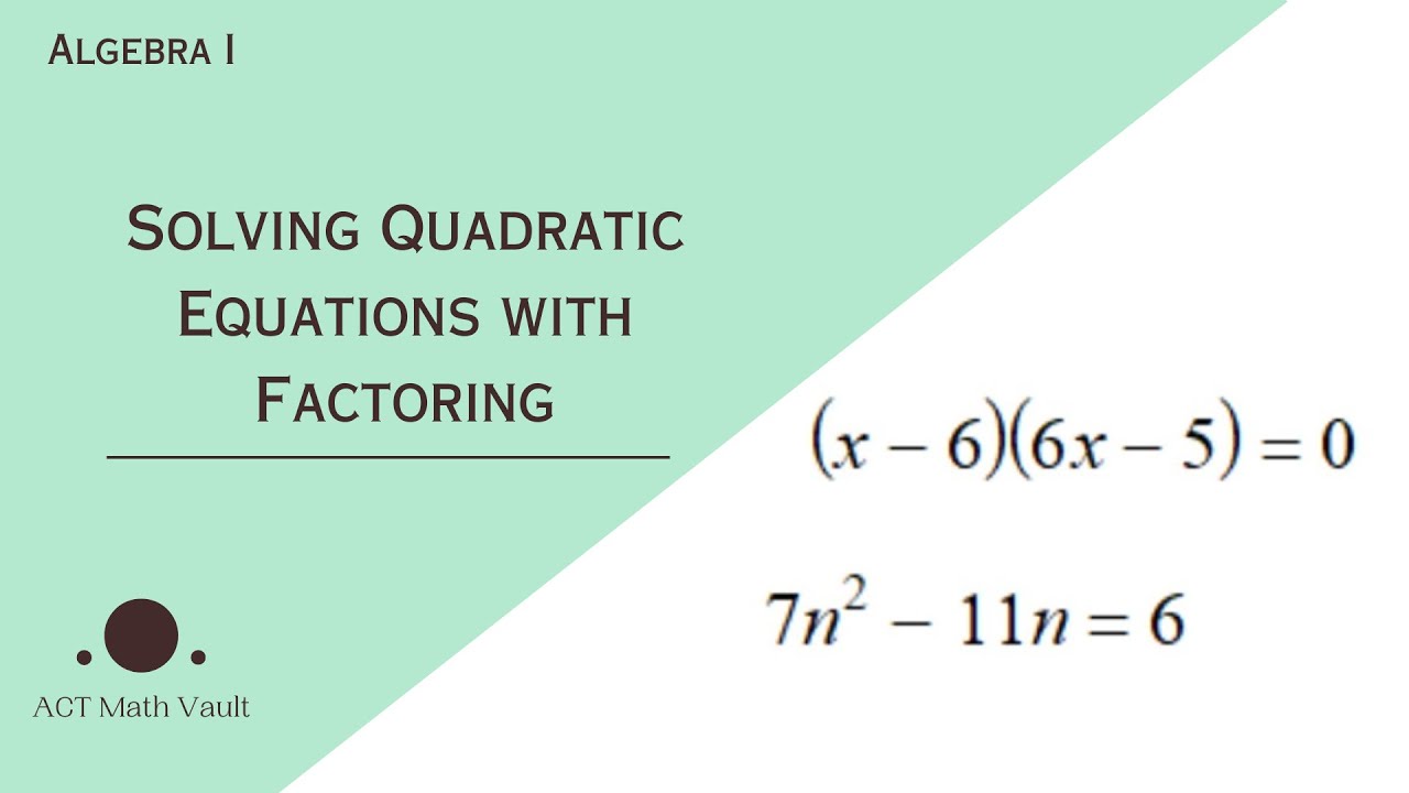 How to solve quadratic equations using factoring quickly and simply ...