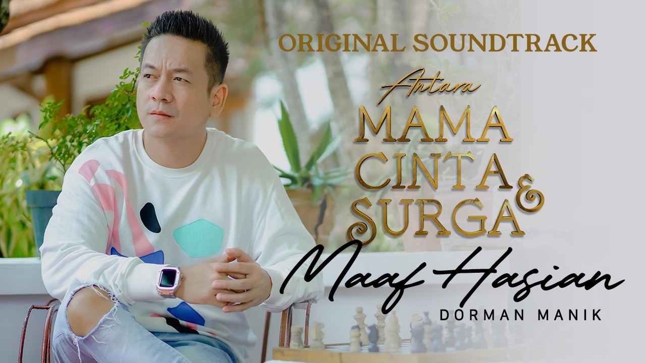 Dorman Manik - Maaf Hasian OST Antara Mama Cinta & Surga