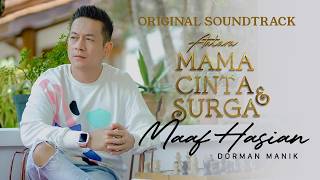 Dorman Manik - Maaf Hasian OST Antara Mama Cinta & Surga