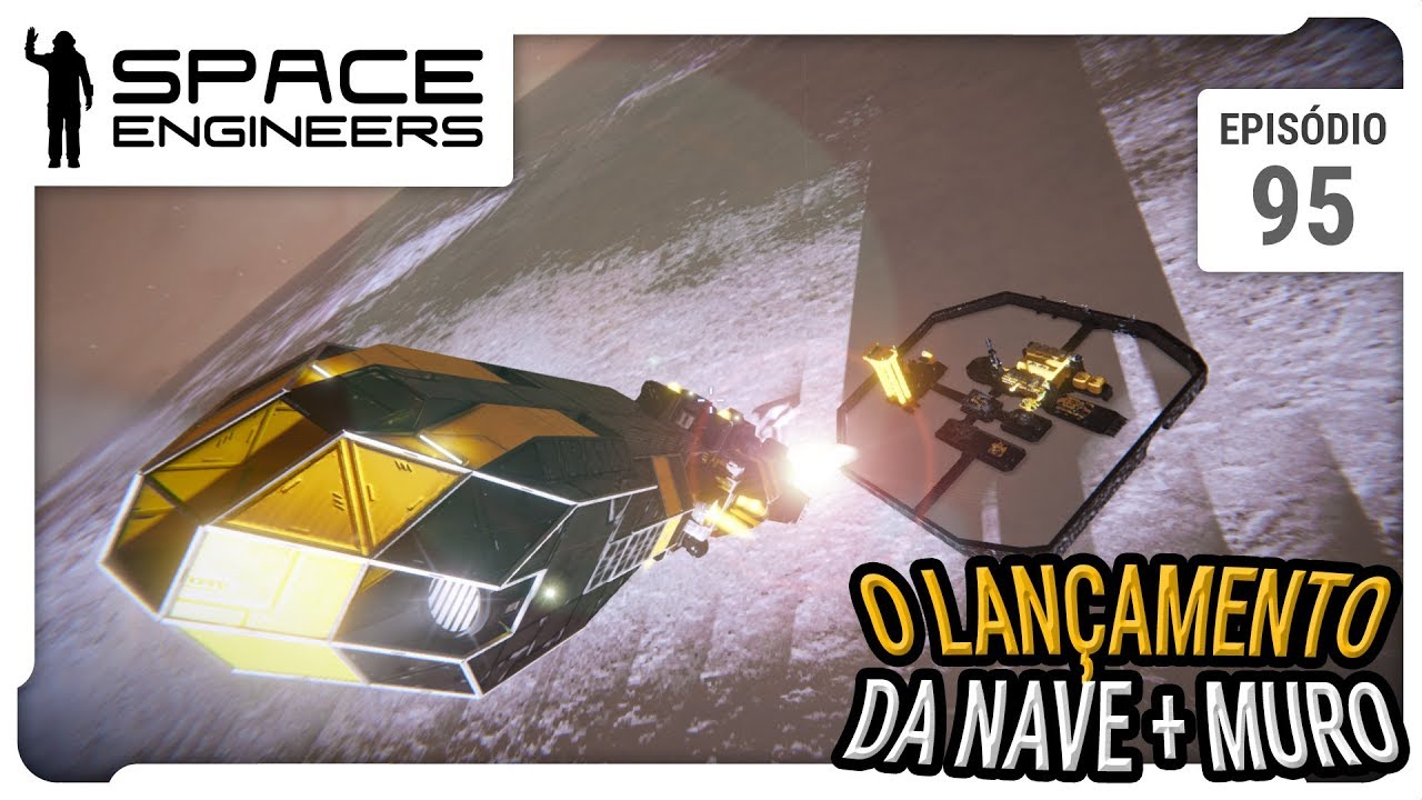 Space Engineers - Coop - O lançamento da nave e o muro em volta da base ...