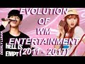 Evolution of wm entertainment 2011  2017
