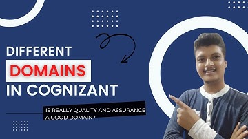 Different Domains & Complete Domain Guide For New Joiners in Cognizant