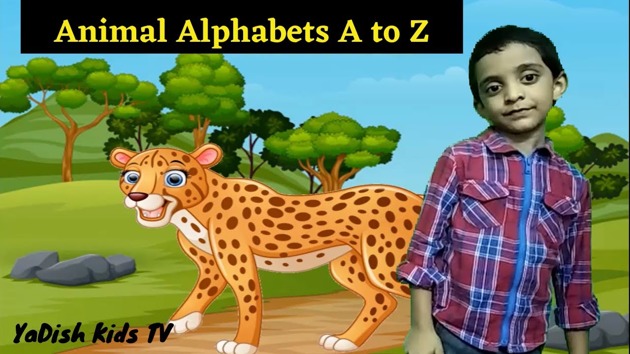 A to Z Alphabets Animal names for Children | ABC Animals for Kids ...