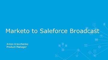 Marketo to Salesforce Broadcast Template