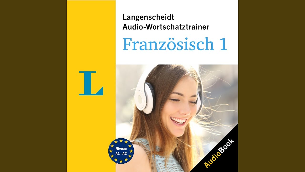 Chapter 117.4 & Chapter 118.1 - Langenscheidt Audio-Wortschatztrainer Französisch 1