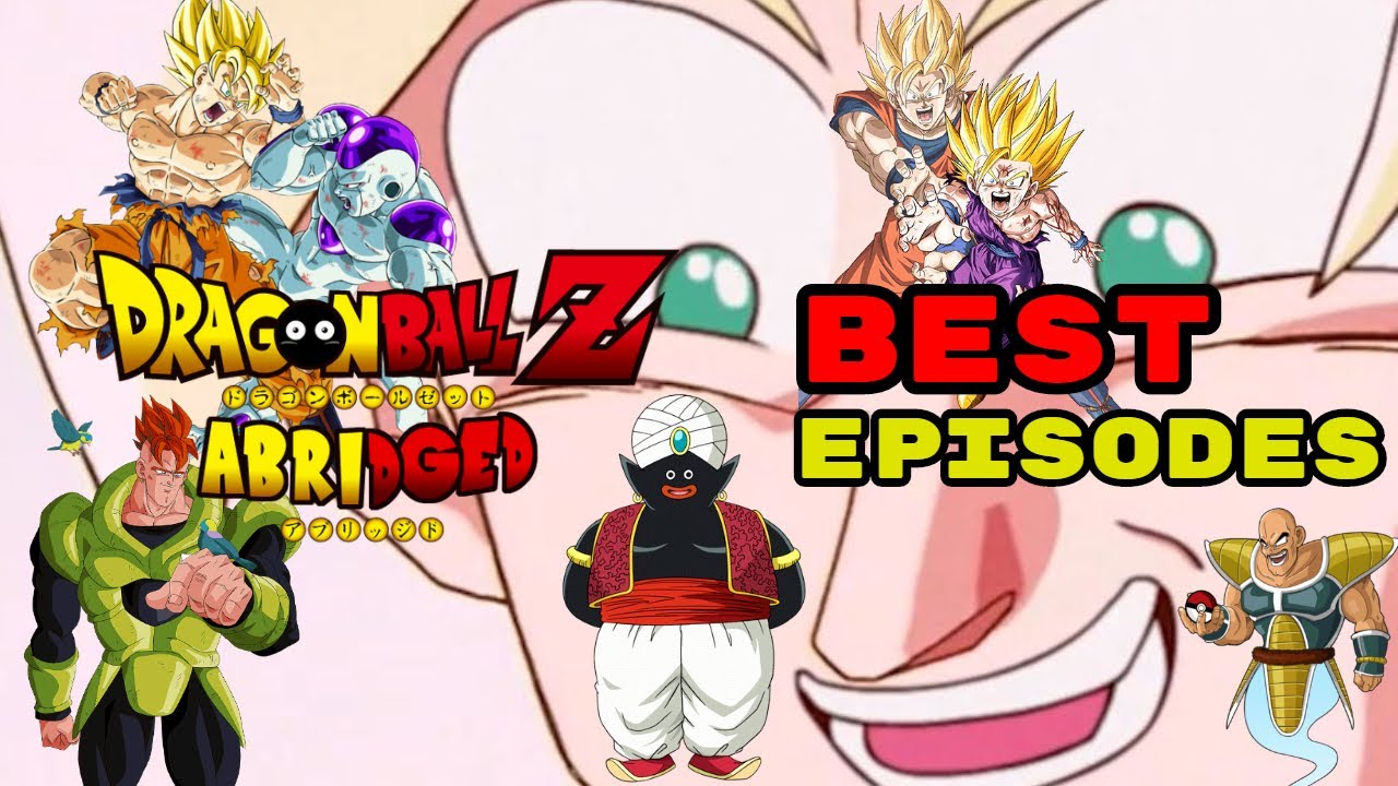 Top 10 Best Dragon Ball Z Abridged Episodes YouTube
