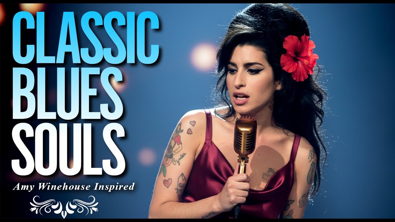 Classic Blues Songs of Love 2026 Playlist | Amy Winehouse-Inspired Full Album Music