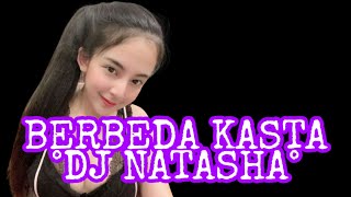 BERBEDA KASTA DJ NATASHA || DI DEPAN ORANG TUAMU