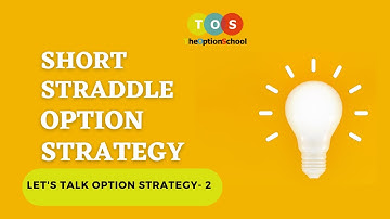 Short Straddle Strategy | Option Trading Strategy | The Option School