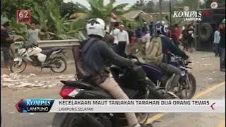 Kecelakaan Maut Tanjakan Tarahan Lampung Selatan, Dua Orang Tewas