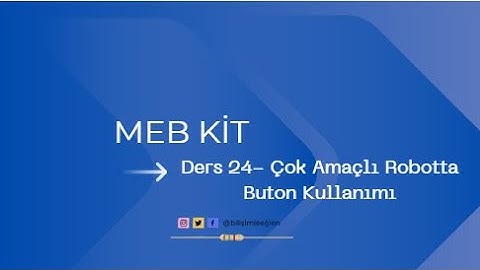 MEB KİT -Ders 24 - Çok Amaçlı Robotta Buton Kullanımı #buton #meb #mebkit #arduino #pictoblox