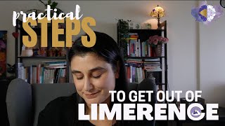PRACTICAL STEPS TO GET OUT OF LIMERENCE