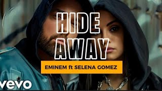 Eminem ft. Selena Gomez - Hide Away [Music Video Lyric 2024]