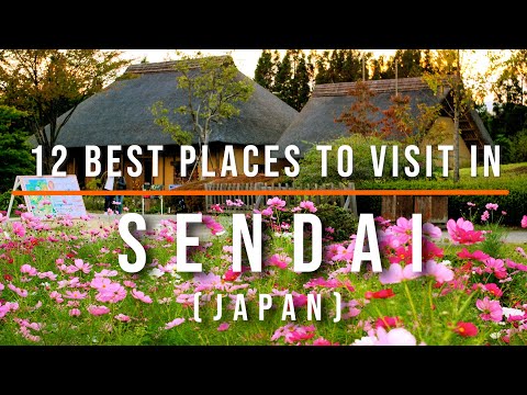 13 Top things to do and attractions in Sendai, Japan | Travel Video | Travel Guide | SKY Travel