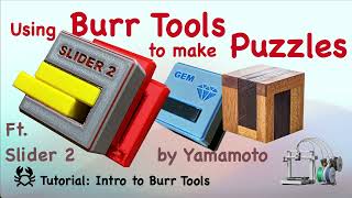 Intro to using BURR TOOLS for puzzle validation and creation