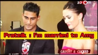 Prateik Babbar: I'm married to Amy Jackson