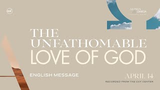 The Unfathomable Love of God | Peter Tan-Chi | April 14, 2024