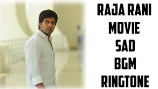 Raja rani movie sad bgm ringtone -download link in description 👇 👇 | raja rani movie bgm ringtone |