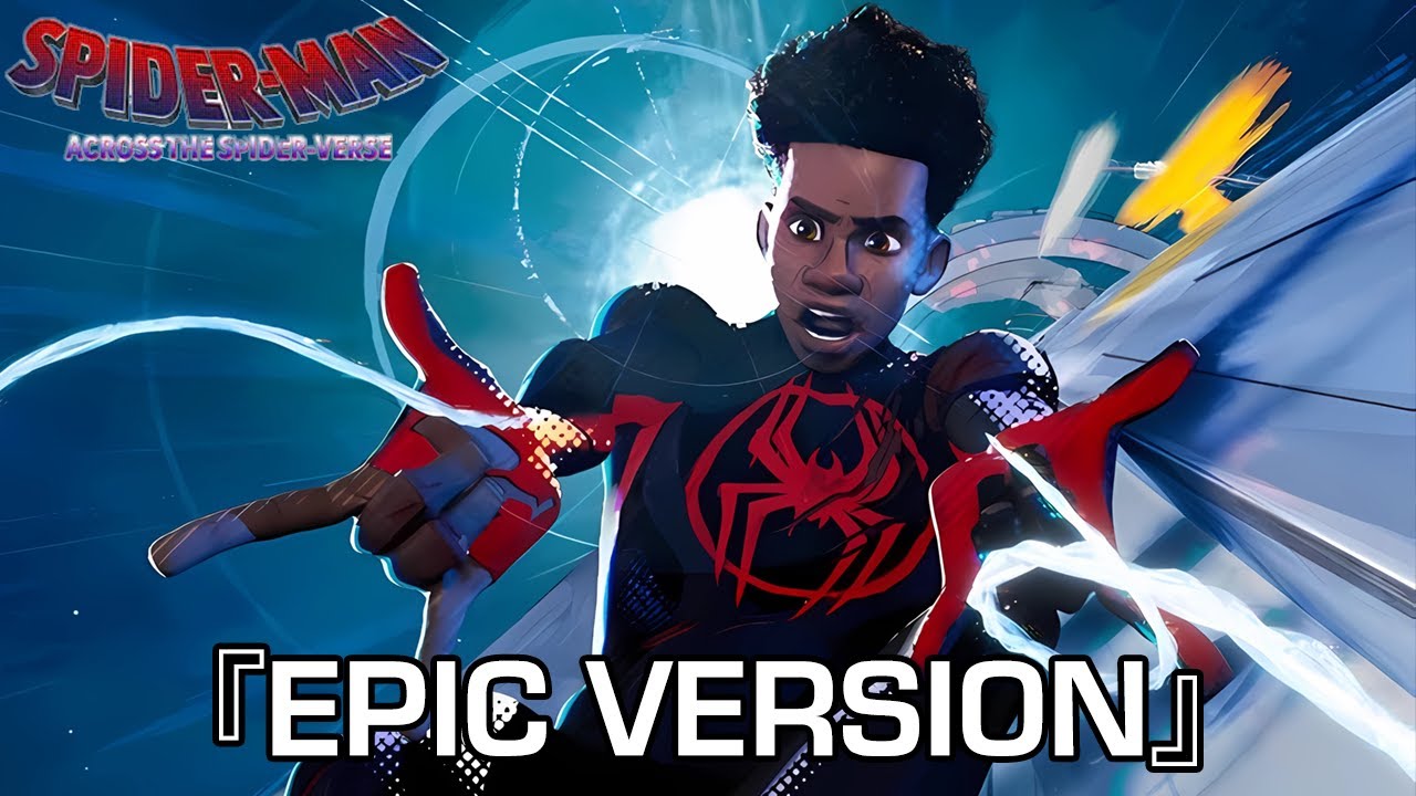 Whats Up DangerACROSS THE SPIDER VERSE OST  EPIC REMIX