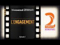 Messaoud zeghar lengagement  un film de seddik larkeche  episode 1