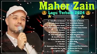 Maher Zain Full Album 2024 🎼 Lagu Terbaik Maher Zain Populer 2024 ( Rahmatun Lil'Alameen, Ramadan )