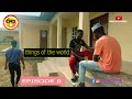 Things of the world (crazy Boyz Comedy) (episode 6)