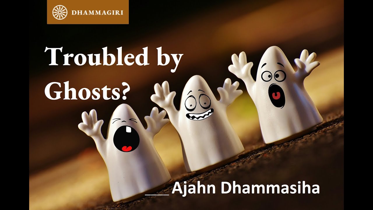 Troubled by Ghosts? | Purity of Precepts & Loving Kindness to Ward off Spirits | Ajahn Dhammasiha