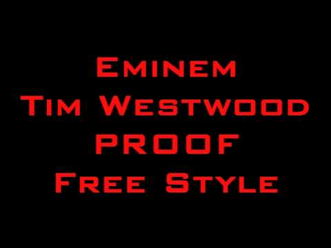 Eminem - Proof - Timwestwood Freestyles
