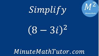 Simplify (8-3i)^2