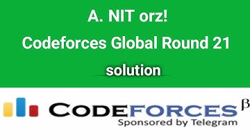 A. NIT orz! | Codeforces Solution | Codeforces Global Round 21 | Bangla | C++