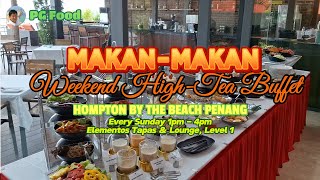 Makan-Makan Weekend High-Tea Buffet at Hompton Hotel Penang
