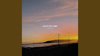 Lost In Her Light - Justin Lee