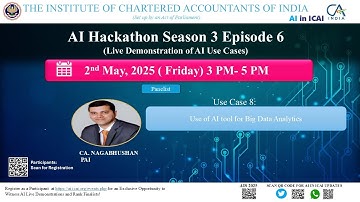 AI Hackathon S3 Ep-6: UC 8 – Use of AI Tool for Big Data Analytics – CA Nagabhushan Pai