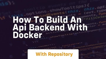 How to build an api backend with docker