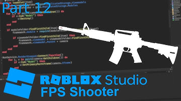 Roblox Studio FPS Shooter Tutorial - Part 12