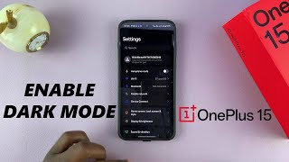 OnePlus 15: How To Enable Dark Mode