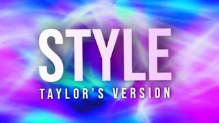 Taylor Swift - Style(Taylor's Version)(Lyric Video) #taylorswift