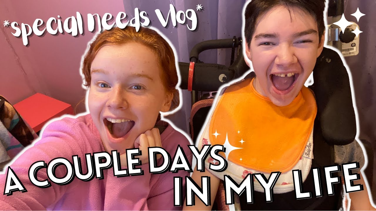VLOG: A COUPLE DAYS IN MY LIFE | Special Needs Day in the Life - YouTube