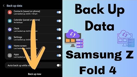 How to Back Up Data in Samsung Galaxy Z Fold 4 and Z Fold 3 | 3 Methods