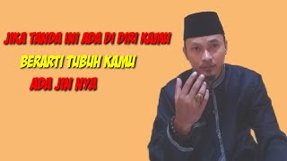 Jika Tanda Ini Ada Di Diri Anda, Maka Anda Harus Hati Hati Ada Jin Di Dalam Tubuh Anda