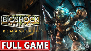 Bioshock Remastered - FULL GAME walkthrough | Longplay