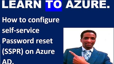 How to Configure Self service Password Reset on Azure AD