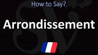 How to Pronounce Arrondissement? (PARIS) French Pronunciation Guide